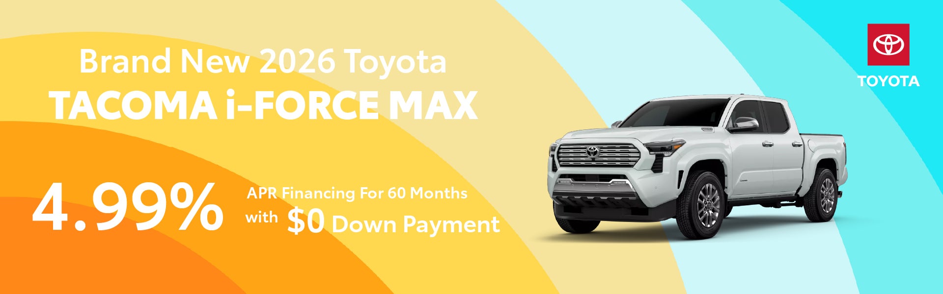 Brand New 2026 Toyota TACOMA i-FORCE MAX
